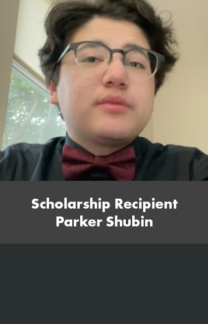 Scholarship Recipient Parker Shubin